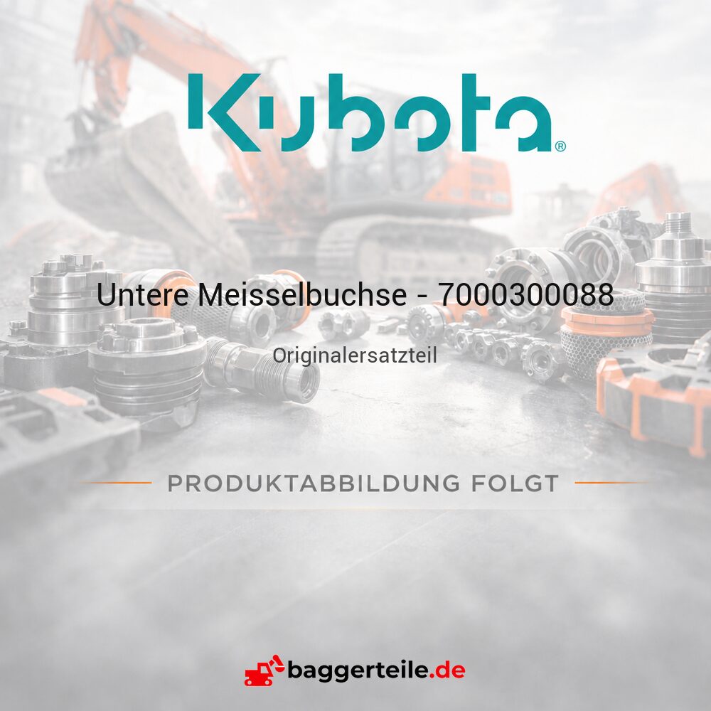 Kubota Untere Meisselbuchse - 7000300088