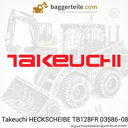 takeuchi-heckscheibe-tb128fr-03586-08120