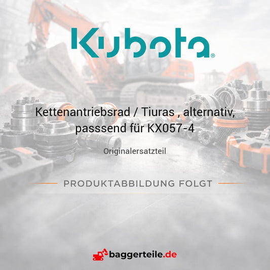 Kettenantriebsrad / Tiuras , alternativ, passsend für Kubota KX057-4