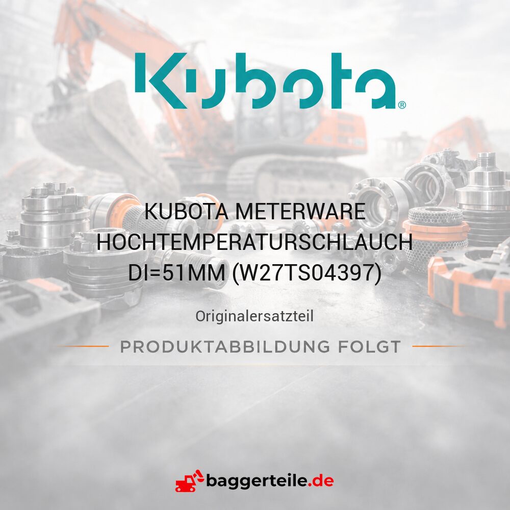KUBOTA METERWARE HOCHTEMPERATURSCHLAUCH DI=51MM (W27TS04397)
